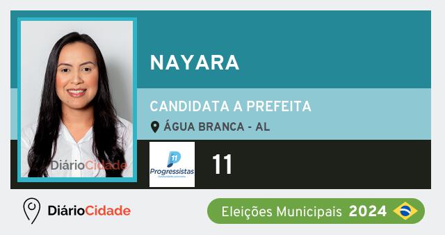 Santinho de Nayara ( 11 ), candidato a Prefeito em Água Branca - AL, nas Eleições 2024