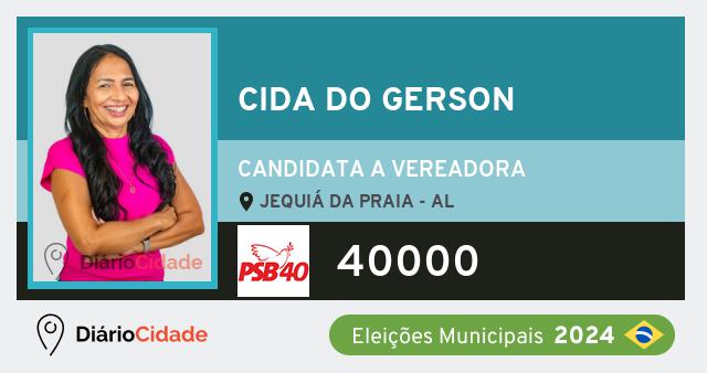 Santinho de Cida do Gerson ( 40000 ), candidato a Vereador em Jequiá da Praia - AL, nas Eleições 2024