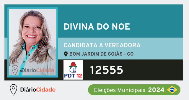 Santinho de Divina do Noe ( 12555 ), candidato a Vereador em Bom Jardim de Goiás - GO, nas Eleições 2024