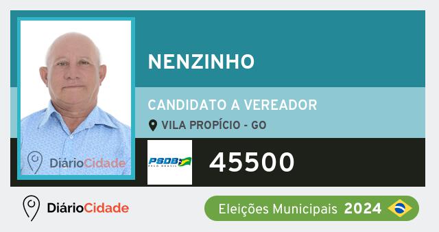 Santinho de Nenzinho ( 45500 ), candidato a Vereador em Vila Propício - GO, nas Eleições 2024