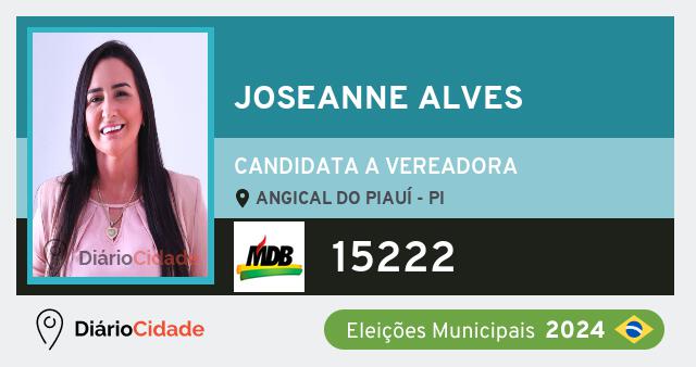 Santinho de Joseanne Alves ( 15222 ), candidato a Vereador em Angical do Piauí - PI, nas Eleições 2024