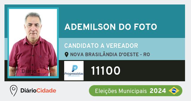 Santinho de Ademilson do Foto ( 11100 ), candidato a Vereador em Nova Brasilândia d'Oeste - RO, nas Eleições 2024