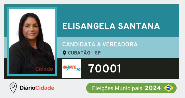Santinho de Elisangela Santana ( 70001 ), candidato a Vereador em Cubatão - SP, nas Eleições 2024